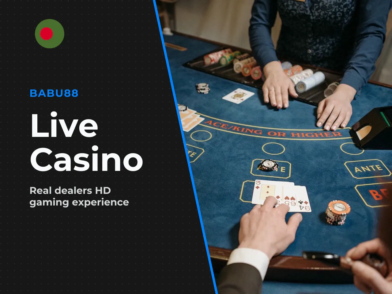 Live Casino and Table Games: Roulette, Baccarat, Blackjack. The [live dealer casino](https://babu88apps-bd.com) section connects players with real human dealers via HD video stream. Studios are operat