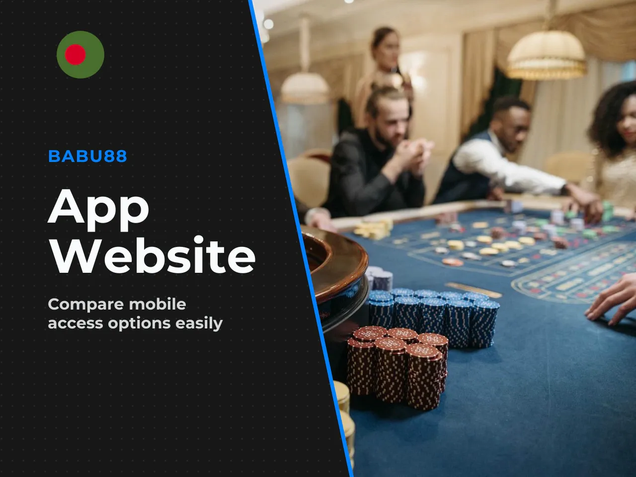 What to Choose: App or Babu88 Website. This depends on your priorities.