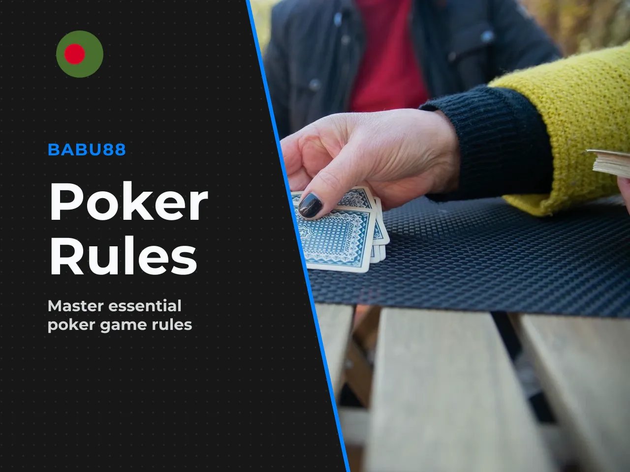 Poker Rules Every Player Should Know Before the First Game. The mandatory rules that every player must learn before sitting down include hand rankings, understanding the available actions during betti