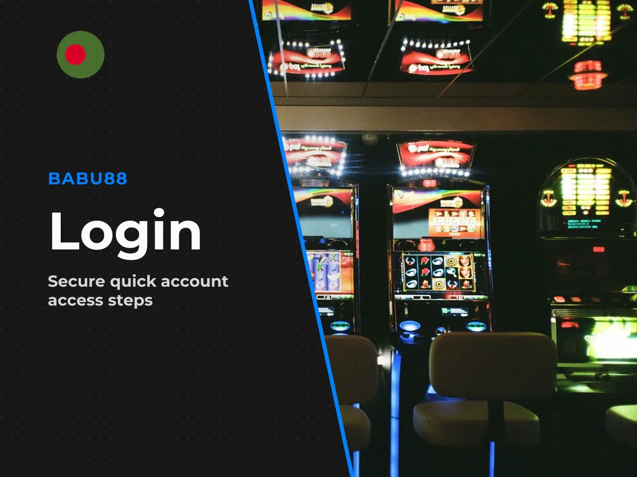 How to Log In After Installing the App. 1. **Open the Babu88 app** on your smartphone. 2. **Tap "Login"** on the home screen. 3. **Enter your email or phone number** and your password. 4. **Confirm si