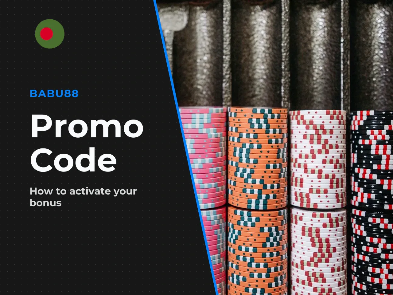 How to Apply a Voucher Code and Activate Your Bonus on Babu88. To apply a Babu88 voucher code you will either use the entry field in the registration form or enter the code in the cashier section befo