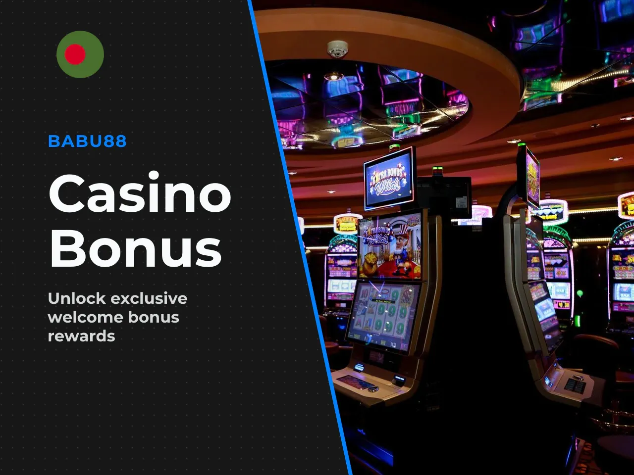 Bonuses for Live Casino and Slots. The slots welcome bonus carries the highest ceiling on the platform — 18,000 BDT at a 100% match. It applies across the full library of slot titles. If you're drawn 