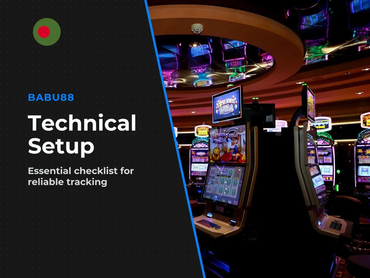 Technical Setup Checklist for Media Buyers. Before pushing live traffic, ensure the following items are in place. Skipping even one of these can cost you weeks of lost data — or worse, a frozen accoun